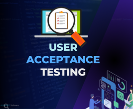 User Acceptance Testing (UAT)